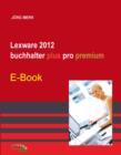 Lexware 2012 buchhalter plus pro premium - eBook