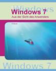 Windows7 - Aus Sicht des Anwenders - eBook