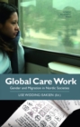 Global Care Work : Gender and Migration in Nordic Societies - eBook