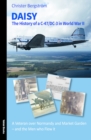 Daisy : The History of a C-47/DC-3 in World War II and the Men Who Flew it - Book