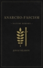 Anarcho-Fascism : Nature Reborn - eBook