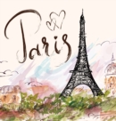 Paris : The Quintessential Coffee Table Book - Book