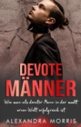 Devote Manner : Wie man als devoter Mann in der modernen Welt erfolgreich ist - eBook