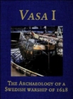 Vasa I : The Archaeology of a Swedish Warship of 1628 - Book