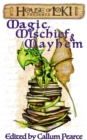 Magic, Mischief & Mayhem - eBook