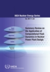 Summary Review on the Application of Computational Fluid Dynamics in Nuclear Power Plant Design - Book