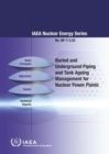 Buried and Underground Piping and Tank Ageing Management for Nuclear Power Plants - Book