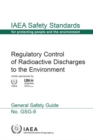 Regulatory Control of Radioactive Discharges to the Environment : General Safety Guide - Book
