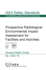 Prospective Radiological Environmental Impact Assessment for Facilities and Activities - Book