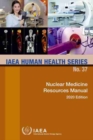 Nuclear Medicine Resources Manual 2020 Edition - Book