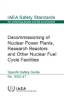 Decommissioning of Nuclear Power Plants, Research Reactors and Other Nuclear Fuel Cycle Facilities : Specific Safety Guide - Book