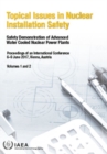 Topical Issues in Nuclear Installation Safety, Volumes 1 and 2 : Safety Demonstration of Advanced Water Cooled Nuclear Power Plants - Book