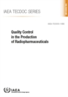 Quality Control in the Production of Radiopharmaceuticals - Book