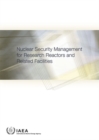 Nuclear Security Management for Research Reactors and Related Facilities - Book