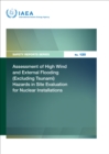 Assessment of High Wind and External Flooding (Excluding Tsunami) Hazards in Site Evaluation for Nuclear Installations - eBook