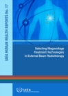 Selecting Megavoltage Treatment Technologies in External Beam Radiotherapy - Book