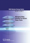 Managing Siting Activities for Nuclear Power Plants - Book