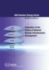 Evaluation of the Status of National Nuclear Infrastructure Development (Rev. 2) - eBook