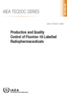 Production and Quality Control of Fluorine-18 Labelled Radiopharmaceuticals - Book