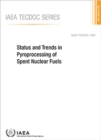 Status and Trends in Pyroprocessing of Spent Nuclear Fuels - Book