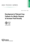 Development of Tolerant Crop Cultivars for Abiotic Stresses to Increase Food Security - Book