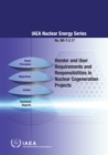 Vendor and User Requirements and Responsibilities in Nuclear Cogeneration Projects - eBook