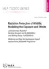 Radiation Protection of Wildlife : Modelling the Exposure and Effects - Book