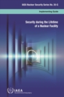 Security During the Lifetime of a Nuclear Facility (French Edition) - Book