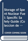 Storage of Spent Nuclear Fuel - Book