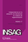 Independence in Regulatory Decision Making (Spanish Edition) - Book