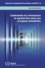 Establishing the Nuclear Security Infrastructure for a Nuclear Power Programme - Book