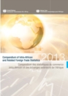Compendium of intra-African and related foreign trade statistics 2013 - Book