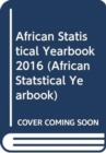 African Statistical Yearbook 2016 (English/French Edition) - Book