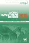 World investment report 2018 : investment and new industrial policies - Book