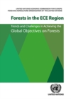 Forests in the ECE region : trends and challenges in achieving the global objectives on forests - Book