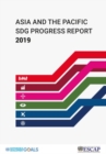 Asia and the Pacific SDG progress report 2019 - Book