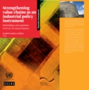 Strengthening value chains as an industrial policy instrument : methodology and experience of ECLAC in Central America - Book