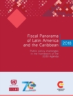 Fiscal panorama of Latin America and the Caribbean 2018 : public policy challenges in the framework of the 2030 Agenda - Book