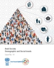 Arab society : demographic and social trends - issue no. 14 - Book