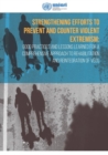 Strengthening efforts to prevent and counter violent extremism : good practices and lessons learned for a comprehensive approach to rehabilitation and reintegration of VEOs - Book