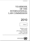 Yearbook of the International Law Commission 2010 : Vol. 1 - Book