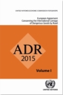 ADR applicable as from 1 January 2015 : European agreement concerning the international carriage of dangerous goods by road - Book