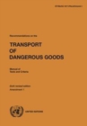 Recommendations on the transport of dangerous goods : manual of tests and criteria, Amendment 1 - Book