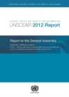 Sources, effects and risks of ionizing radiation : United Nations Scientific Committee on the Effects of Atomic Radiation, (UNSCEAR) 2012 report to the General Assembly, with scientific annexes A and - Book