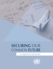 Securing our common future : an agenda for disarmament - Book