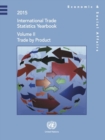International trade statistics yearbook 2015 : Vol. 2: Trade by product - Book