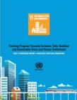 SDG 11 Synthesis Report 2018 : Tracking Progress Towards Inclusive, Safe, Resilient and Sustainable Cities and Human Settlements - High Level Political Forum - Book