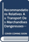 Recommandations relatives au transport des marchandises dangereuses : Manuel d'epreuves et de criteres - Book