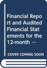 Financial Report and Audited Financial Statements for the 12-month Period from 1 July 2013 to 30 June 2014 and Report of the Board of Auditors - Book
