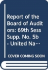 Financial Report and Audited Financial Statements for the Year Ended 31 December 2013 and Report of the Board of Auditors : United Nations Capital Development Fund - Book